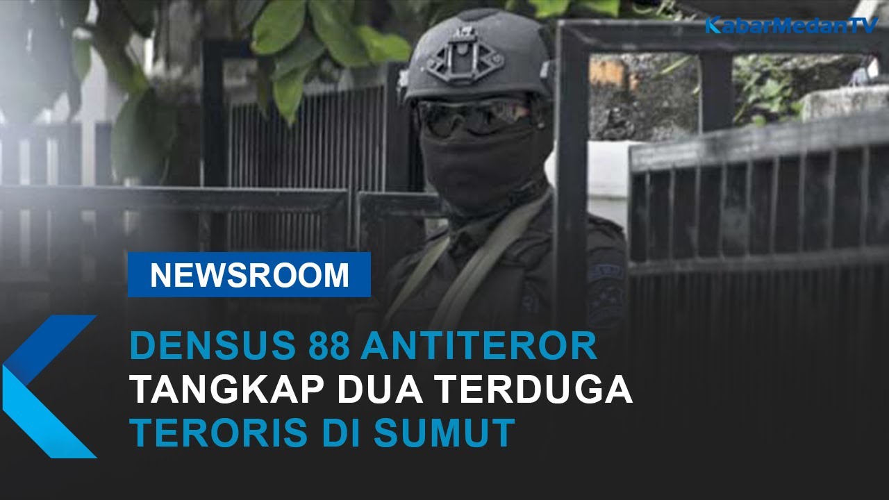 Densus 88 Antiteror Tangkap Dua Terduga Teroris Di Sumut